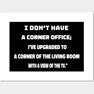 home worker funny sarcastic comment Posters and Art